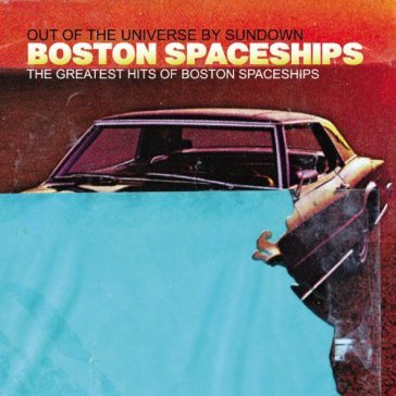 Greatest hits of bostonspaceships - Boston Spaceships