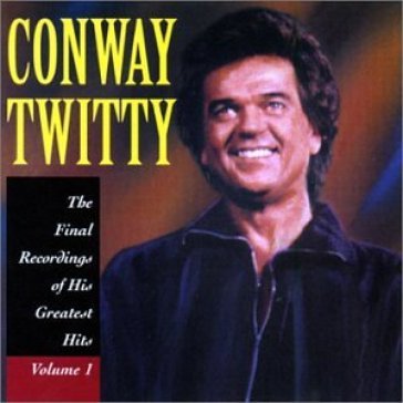 Greatest hits vol.1 - Conway Twitty