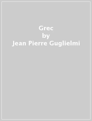 Grec - Jean-Pierre Guglielmi