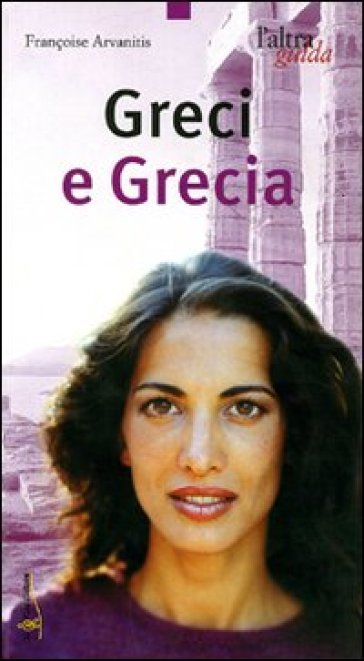 Greci e Grecia - Françoise Arvanitis