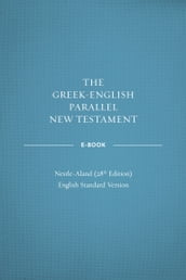 Greek-English Parallel New Testament ebook: NA28-ESV