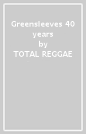 Greensleeves 40 years