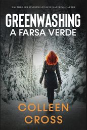 Greenwashing: A Farsa Verde