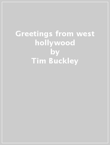 Greetings from west hollywood - Tim Buckley