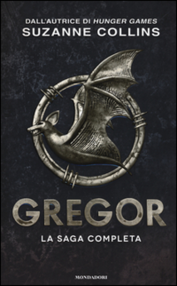 Gregor. La saga completa: La prima profezia-La profezia del flagello-La profezia del sangue-La profezia segreta-La profezia del tempo - Suzanne Collins