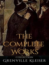 Grenville Kleiser: The Complete Works