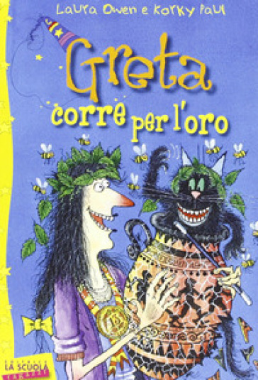 Greta corre per l'oro. Greta la strega - Laura Owen