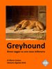 Greyhound. Breve saggio su una razza millenaria.