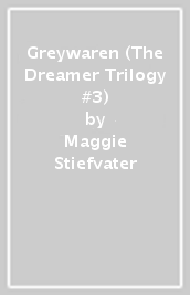 Greywaren (The Dreamer Trilogy #3)