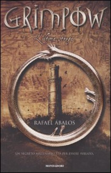 Grimpow. L'ultima strega - Rafael Abalos