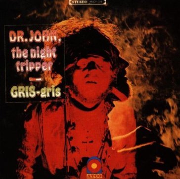 Gris-gris - Dr. John