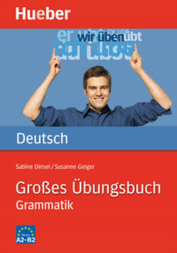 Grobes ubungsbuch deutsch grammatik. Per le Scuole superiori - Sabine Dinsel