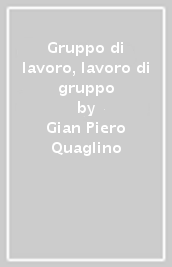 Gruppo di lavoro, lavoro di gruppo