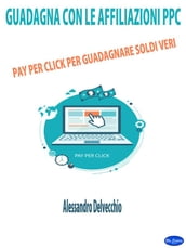 Guadagna con le Affiliazioni PPC