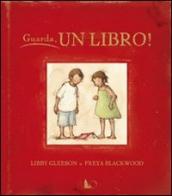 Guarda, un libro! Ediz. illustrata