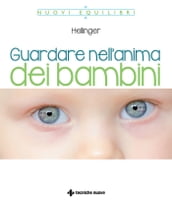 Guardare nell anima dei bambini