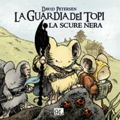 La Guardia dei topi. La scure nera (9L)