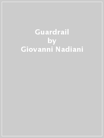 Guardrail - Giovanni Nadiani