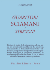 Guaritori, sciamani e stregoni