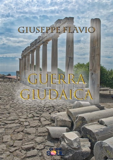 Guerra Giudaica - Flavio Giuseppe