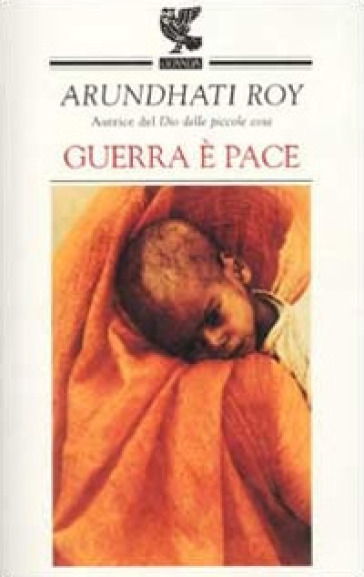 Guerra è pace - Arundhati Roy