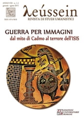 Guerra per immagini. Dal mito di Cadmo al terrore dell ISIS