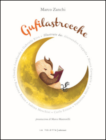 Gufilastrocche. Ediz. illustrata - Marco Zanchi