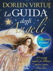 La Guida degli Angeli - Edizione a colori