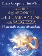 La Guida degli Arcangeli all Illuminazione e alla Saggezza