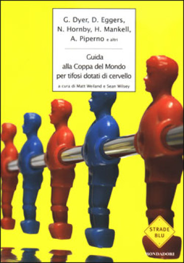 Guida alla Coppa del Mondo per tifosi dotati di cervello