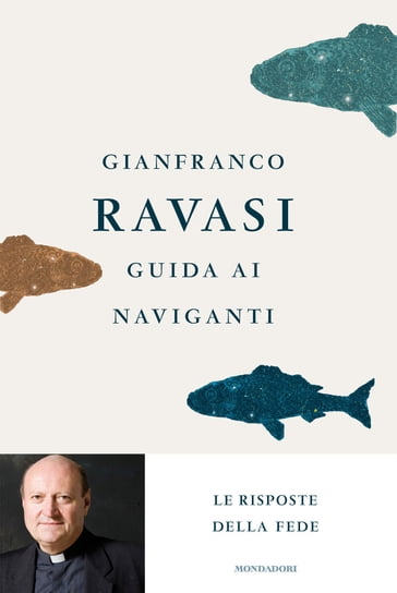 Guida ai naviganti - Gianfranco Ravasi
