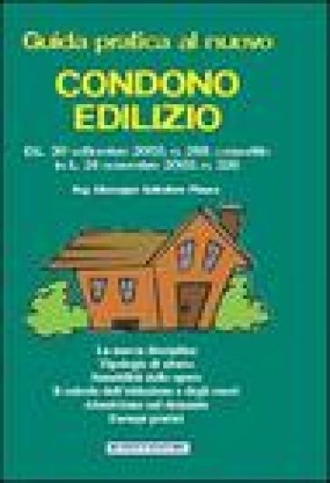 Guida al condono edilizio - Giuseppe S. Piazza