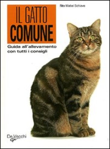 Guida al gatto comune - Rita Mabel Schiavo