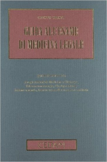 Guida all'esame di medicina legale - Giusto Giusti