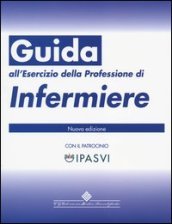 Guida all esercizio della professione di infermiere