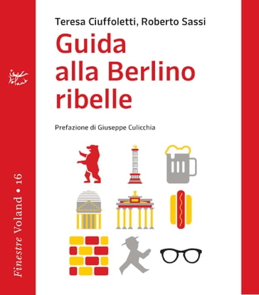 Guida alla Berlino ribelle - Roberto Sassi - Teresa Ciuffoletti