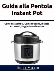 Guida alla pentola Instant Pot