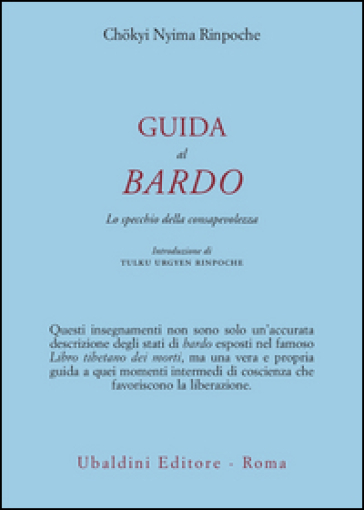 Guida al bardo. Lo specchio della consapevolezza - Chokyi Nyima (Rinpoche)