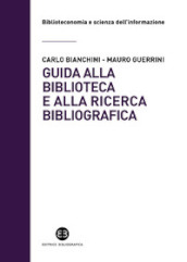 Guida alla biblioteca e alla ricerca bibliografica