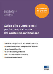 Guida alle buone prassi per la composizione del contenzioso familiare