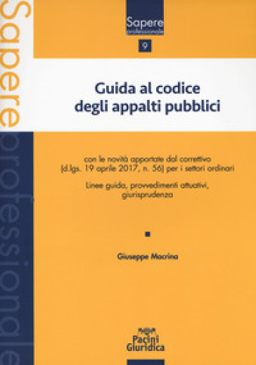 Guida al codice degli appalti pubblici - Giuseppe Macrina