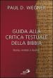 Guida alla critica testuale della Bibbia. Storia, metodi e risultati