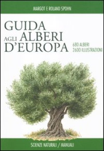 Guida degli alberi d'Europa - Margot Spohn - Roland Spohn