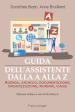 Guida dell assistente dalla A alla Z. Agenda, archivio, documentazione, organizzazione, riunioni, viaggi