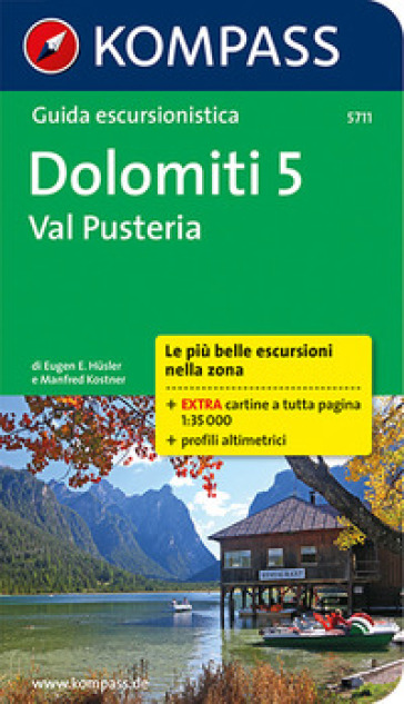 Guida escursionistica n. 5711. Dolomiti 5. Val Pusteria - Eugen E. Husler - Manfred Kostner