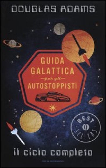 Guida galattica per gli autostoppisti. Il ciclo completo - Douglas Adams