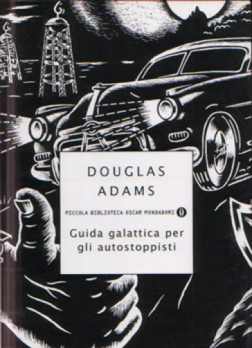 Guida galattica per gli autostoppisti - Douglas Adams