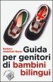 Guida per genitori di bambini bilingui