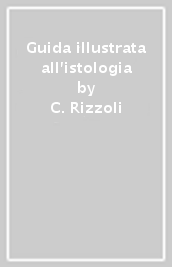 Guida illustrata all istologia