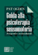 Guida alla psicoterapia sensomotoria. Prospettive socioculturali